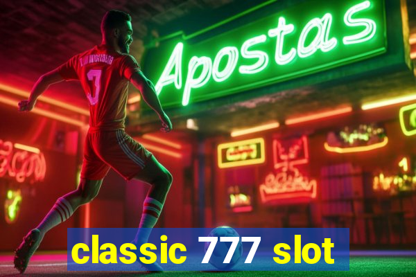 classic 777 slot