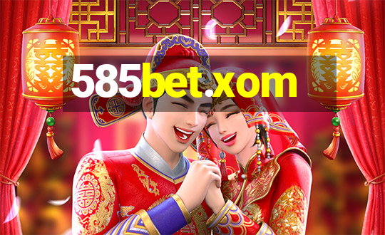 585bet.xom