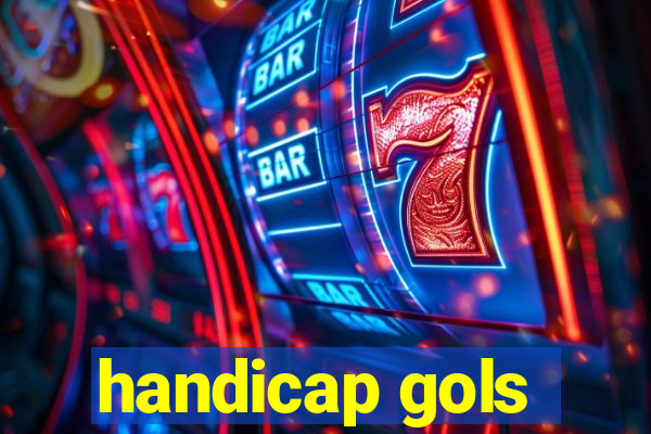 handicap gols