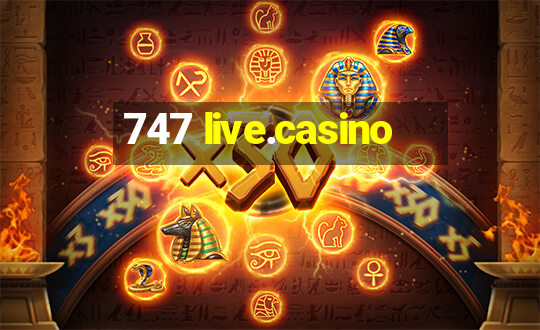 747 live.casino