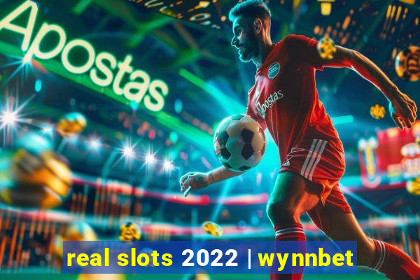 real slots 2022 | wynnbet