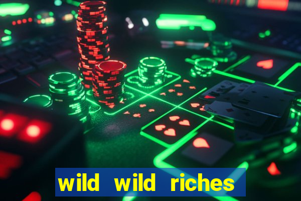 wild wild riches como jogar