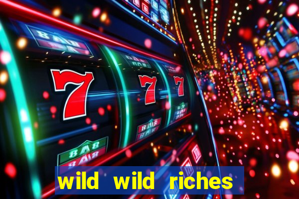 wild wild riches como jogar