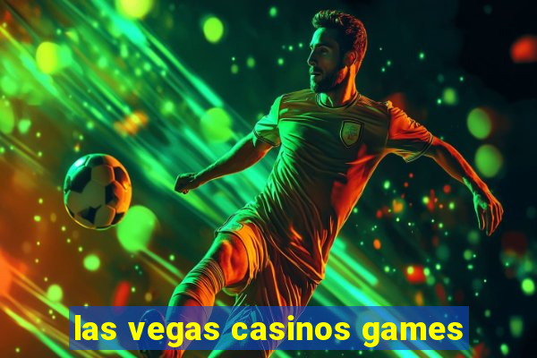 las vegas casinos games