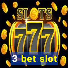 3 bet slot