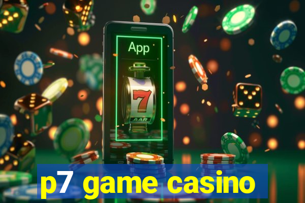 p7 game casino