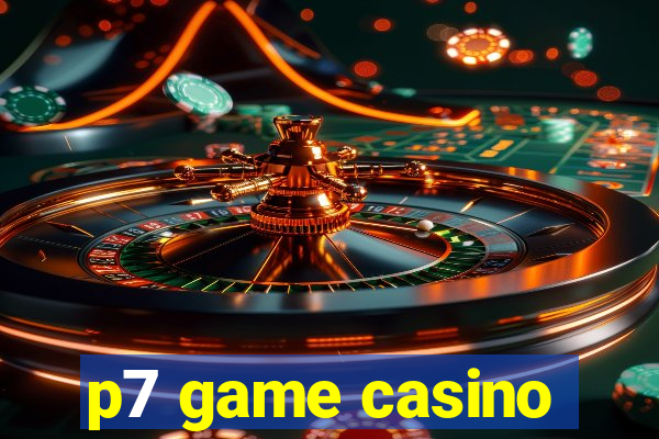 p7 game casino