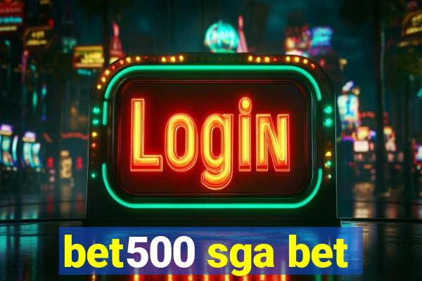 bet500 sga bet