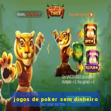 jogos de poker sem dinheiro