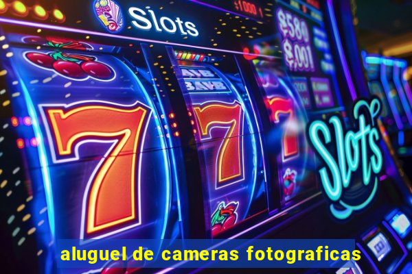 aluguel de cameras fotograficas