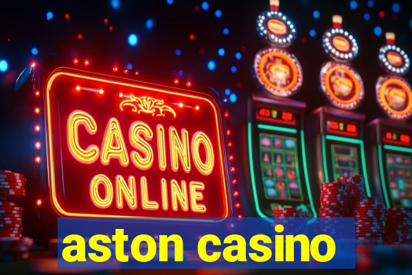 aston casino