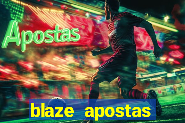 blaze apostas dinheiro online oficial