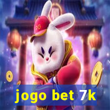 jogo bet 7k