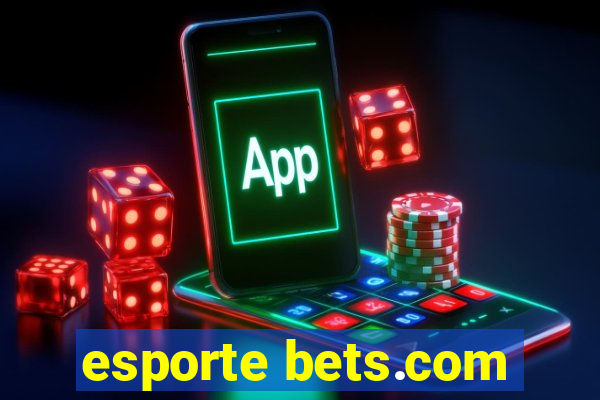 esporte bets.com