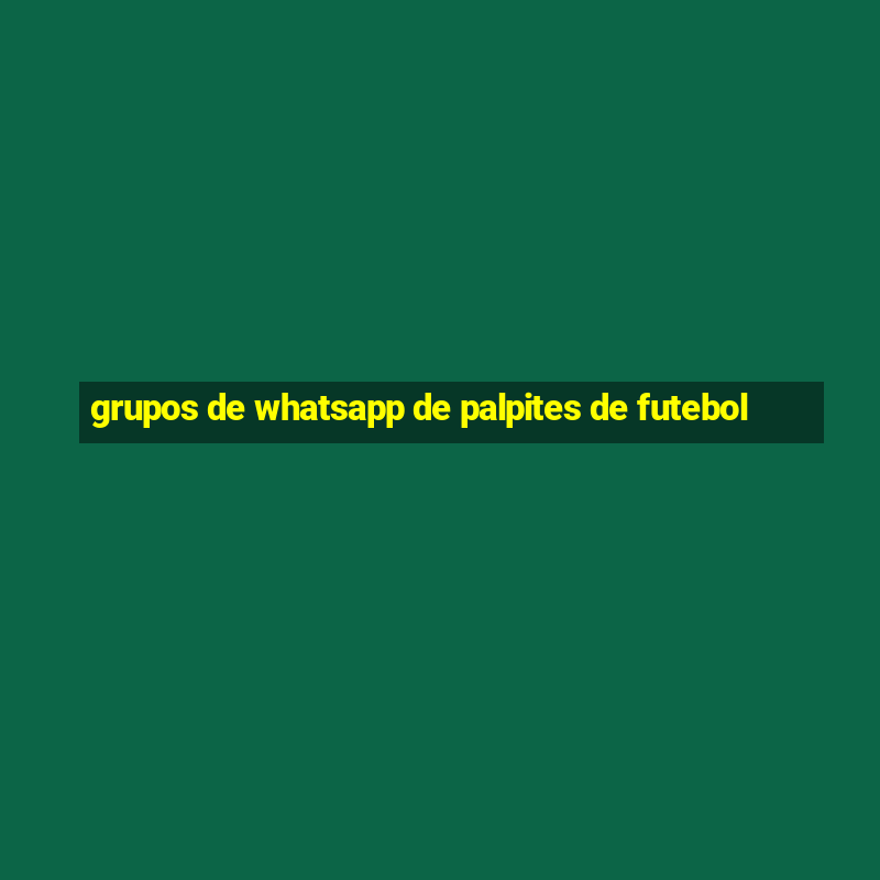 grupos de whatsapp de palpites de futebol