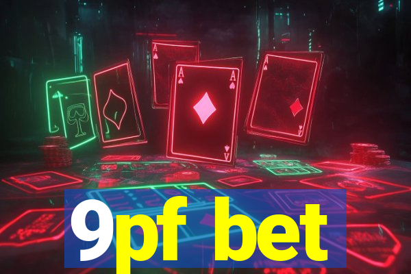 9pf bet