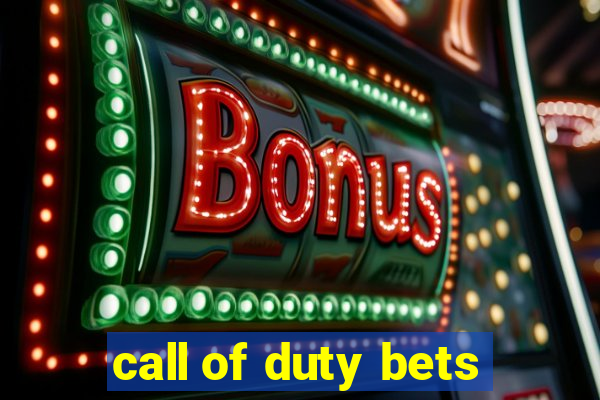 call of duty bets