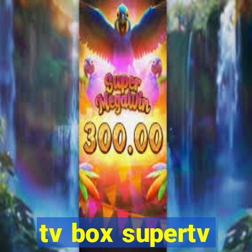 tv box supertv