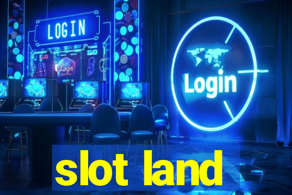 slot land