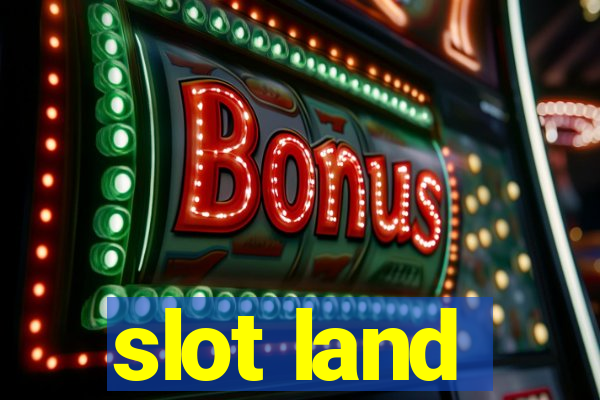 slot land