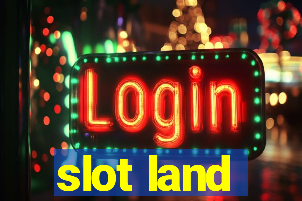 slot land