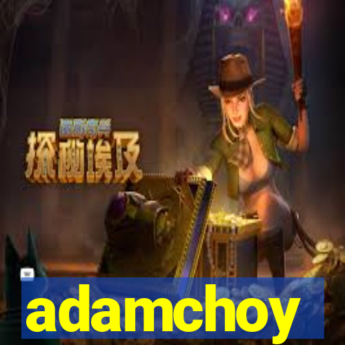 adamchoy