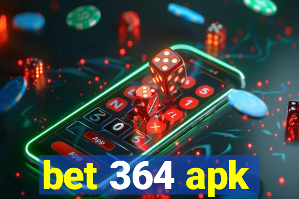 bet 364 apk