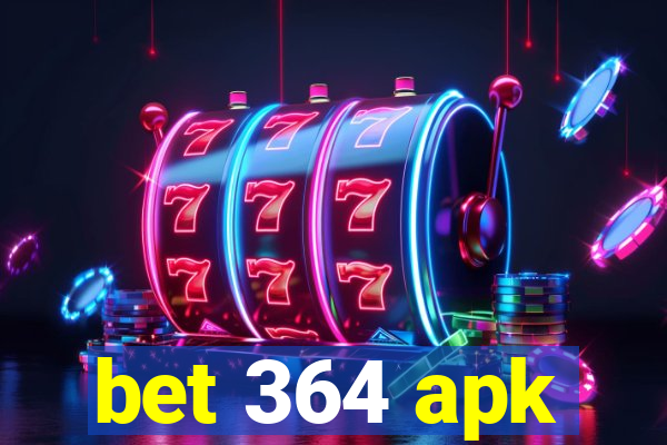 bet 364 apk