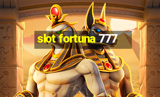 slot fortuna 777