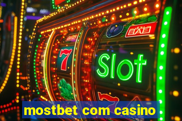 mostbet com casino