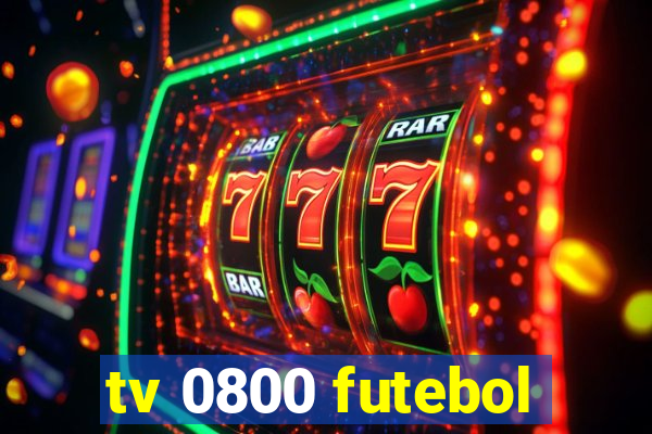 tv 0800 futebol