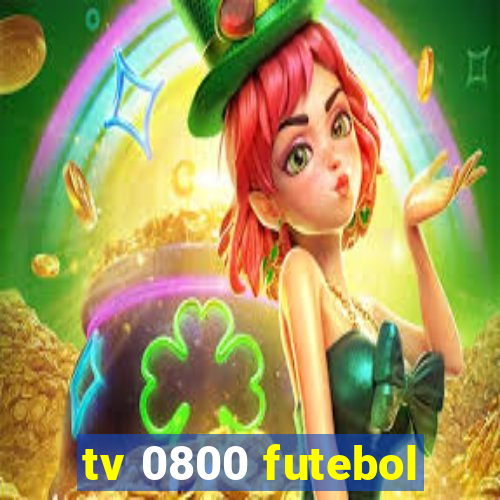 tv 0800 futebol