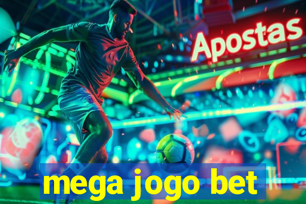 mega jogo bet