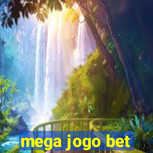 mega jogo bet