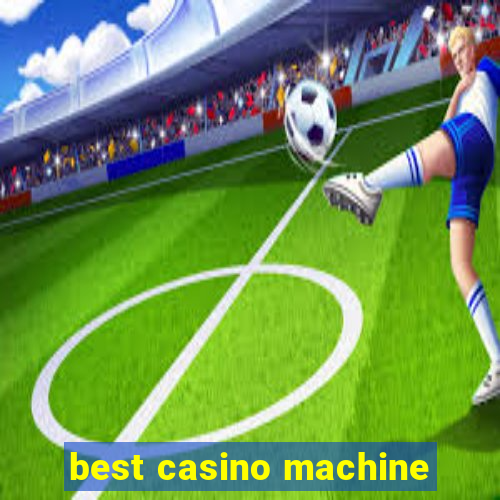 best casino machine