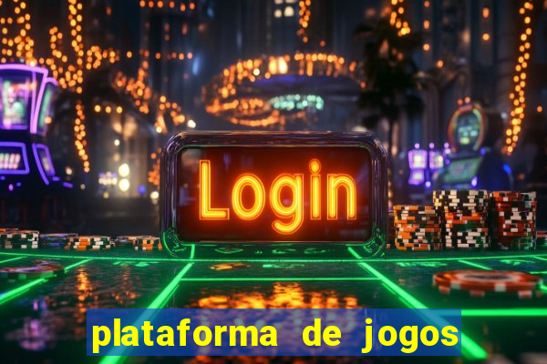 plataforma de jogos chinesa confiável