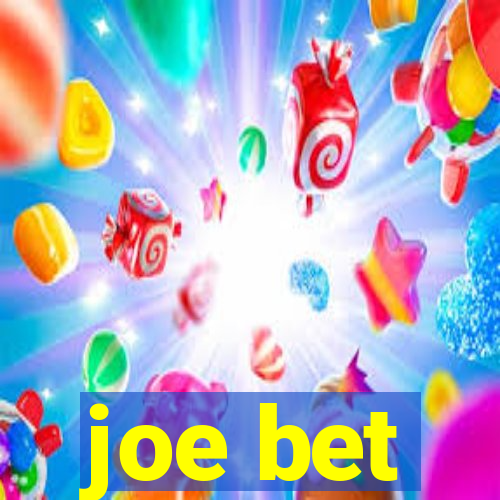 joe bet