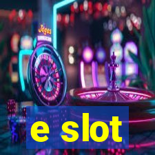 e slot