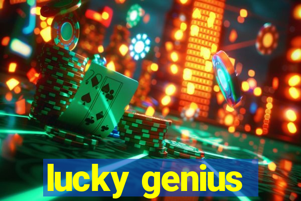 lucky genius