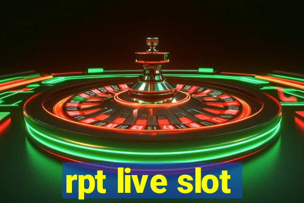 rpt live slot