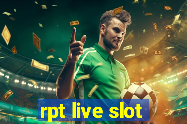 rpt live slot