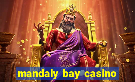 mandaly bay casino