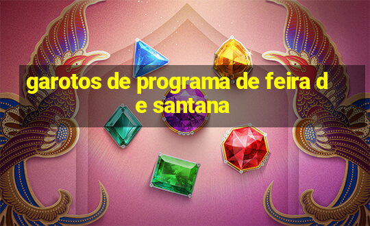 garotos de programa de feira de santana