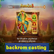 backrom casting