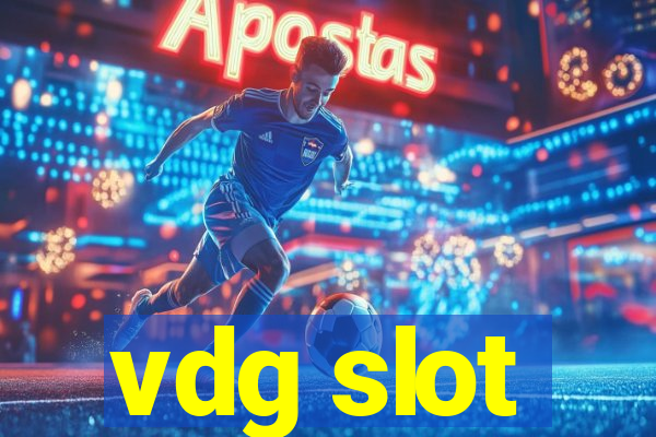 vdg slot