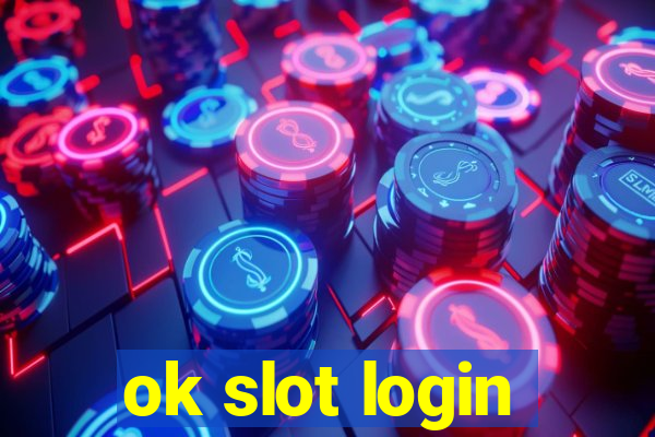 ok slot login