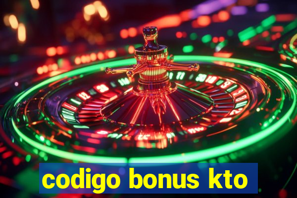 codigo bonus kto