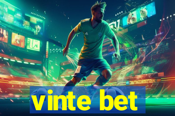 vinte bet