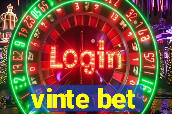 vinte bet