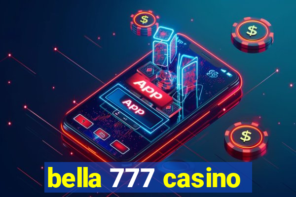 bella 777 casino